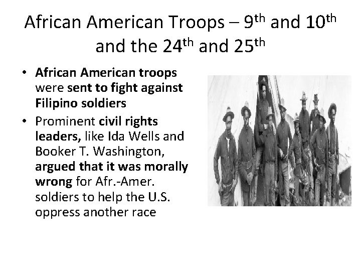African American Troops – 9 th and 10 th and the 24 th and