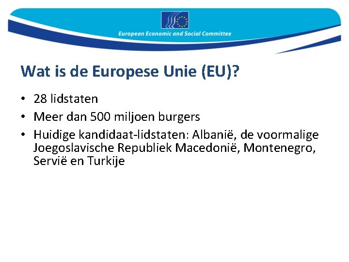 Wat is de Europese Unie EU 28 lidstaten