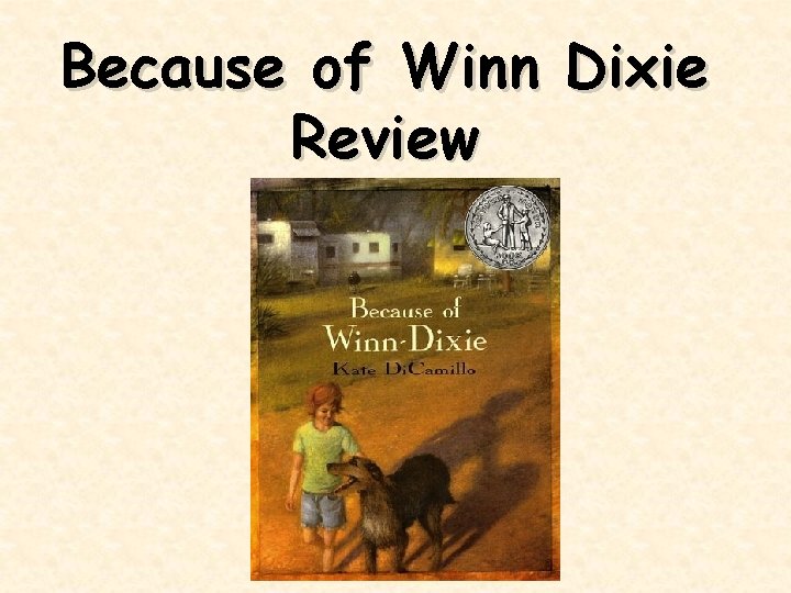 Because of Winn Dixie Review 
