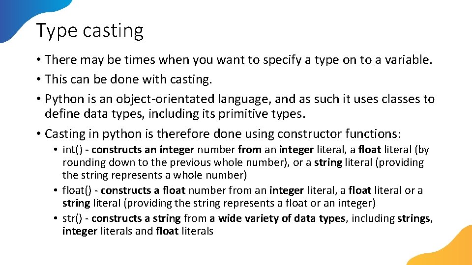 Type casting • There may be times when you want to specify a type