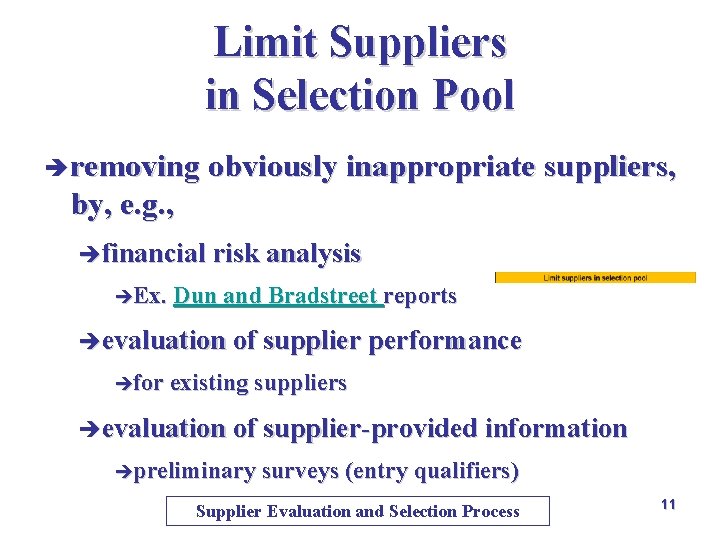 Limit Suppliers in Selection Pool è removing obviously inappropriate suppliers, by, e. g. , Limit Suppliers in Selection Pool è removing obviously inappropriate suppliers, by, e. g. ,