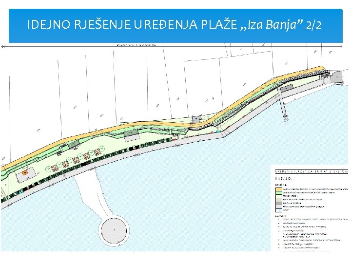 IDEJNO RJEŠENJE UREĐENJA PLAŽE „Iza Banja” 2/2 