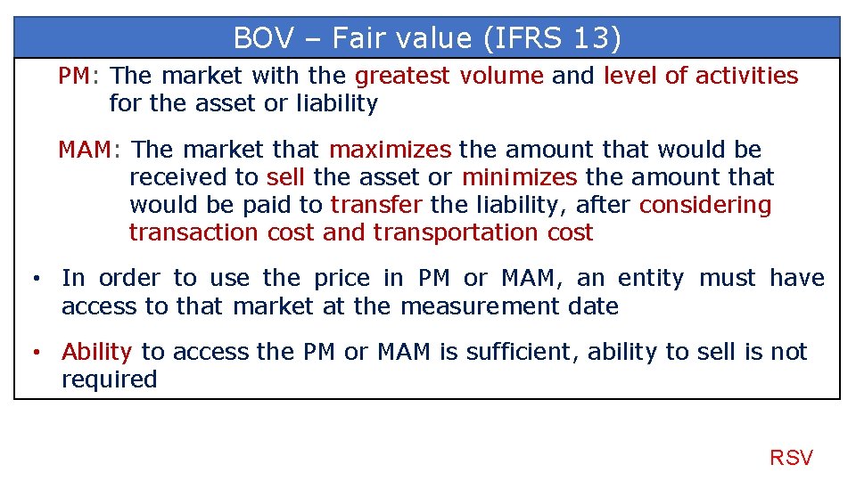 BOV – Fair value (IFRS 13) PM: The market with the greatest volume and