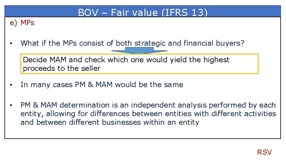 e) MPs • BOV – Fair value (IFRS 13) What if the MPs consist
