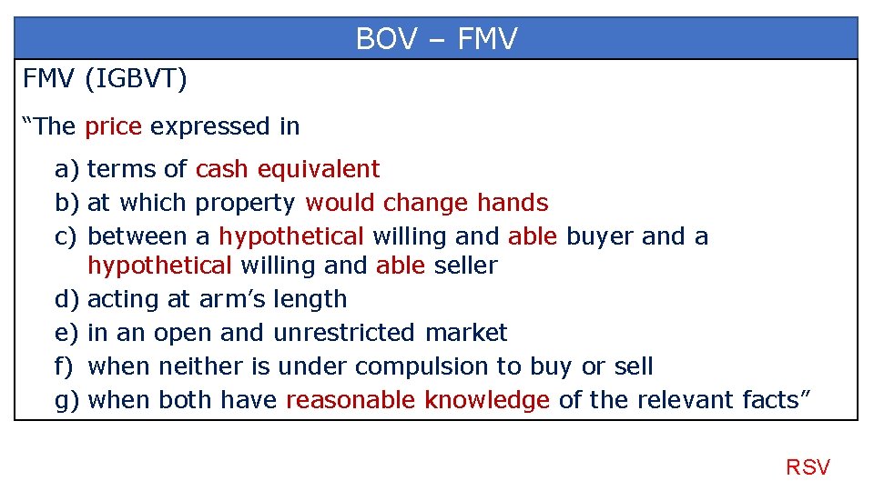 BOV – FMV (IGBVT) “The price expressed in a) terms of cash equivalent b)