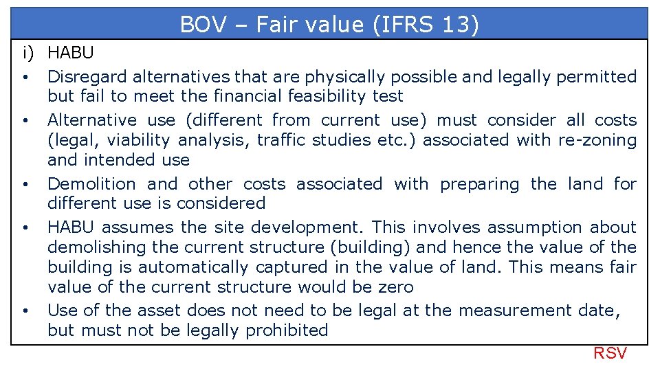 BOV – Fair value (IFRS 13) i) HABU • Disregard alternatives that are physically