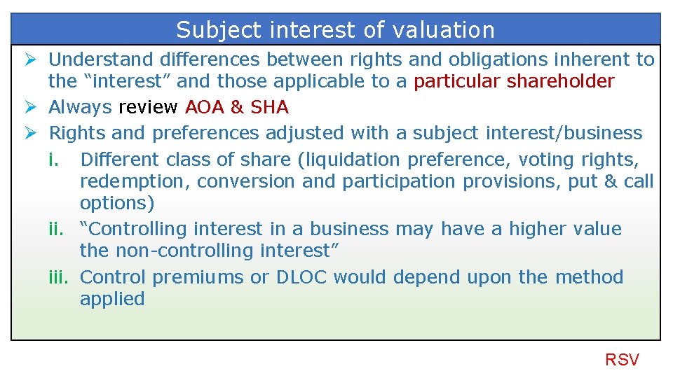 Subject interest of valuation Ø Understand differences between rights and obligations inherent to the