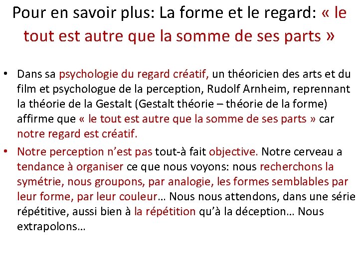 Pour en savoir plus: La forme et le regard: « le tout est autre