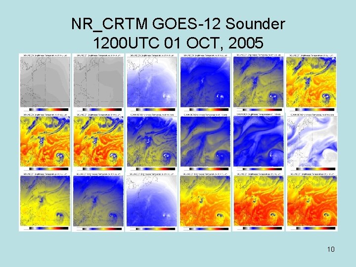 NR_CRTM GOES-12 Sounder 1200 UTC 01 OCT, 2005 10 