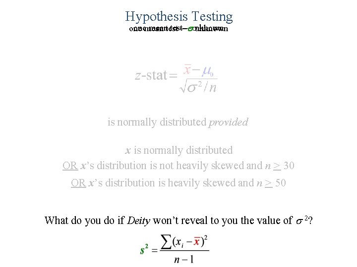Hypothesis Testing onemeantest— known one ssunknown is normally distributed provided x is normally distributed