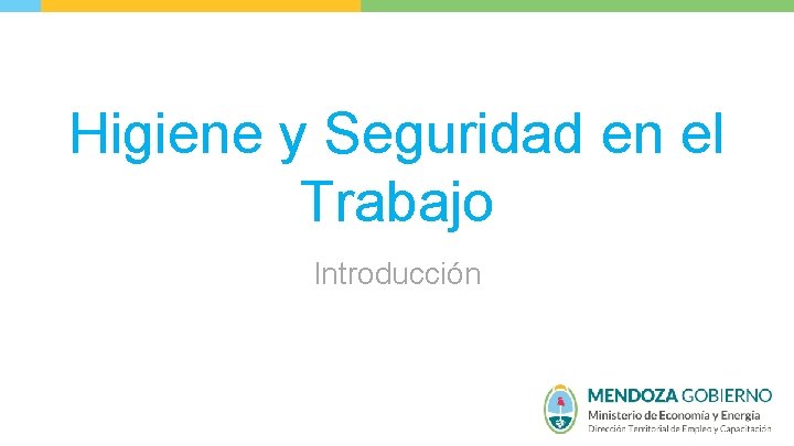 Higiene y Seguridad en el Trabajo Introducción 