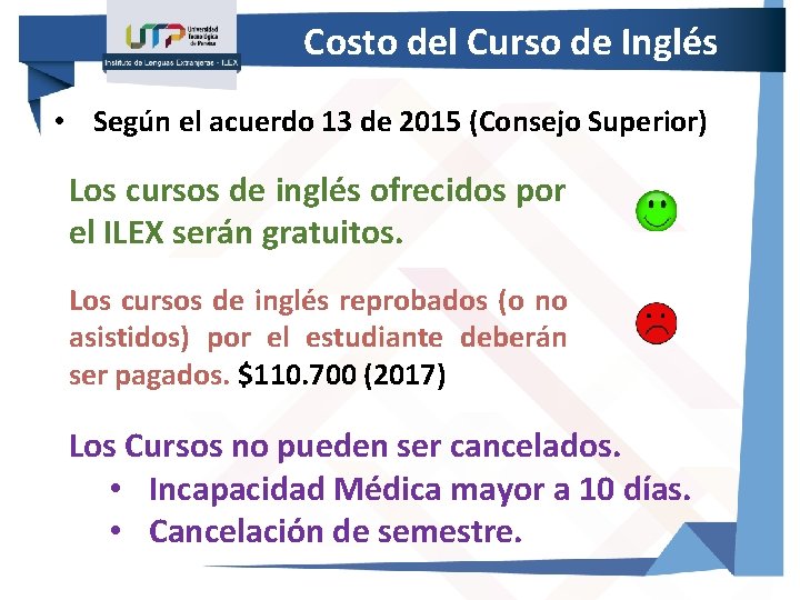 Costo del Curso de Inglés • Según el acuerdo 13 de 2015 (Consejo Superior)