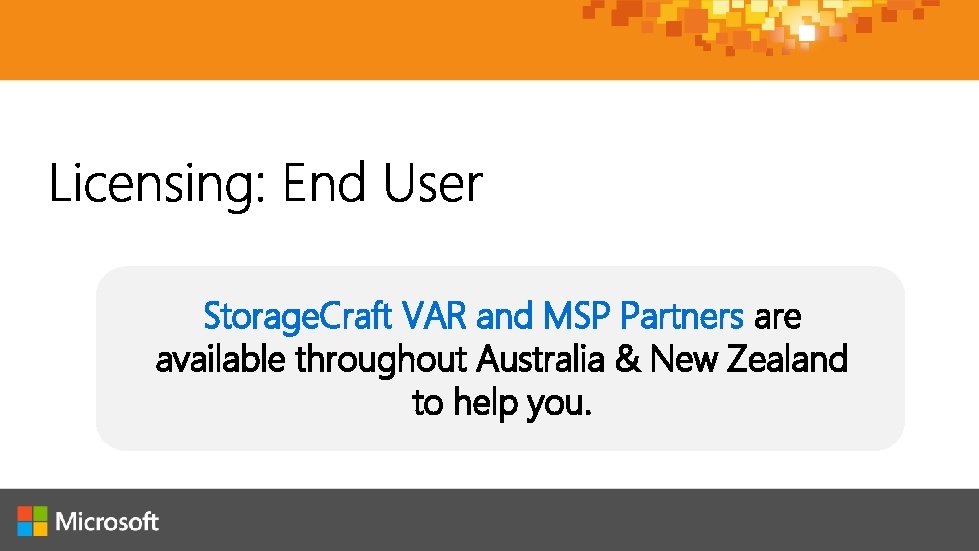 Storage. Craft VAR and MSP Partners are available throughout Australia & New Zealand to