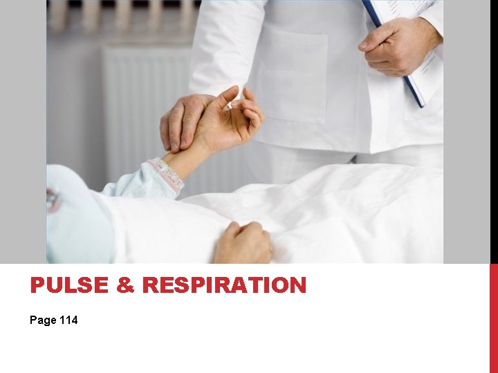 PULSE & RESPIRATION Page 114 