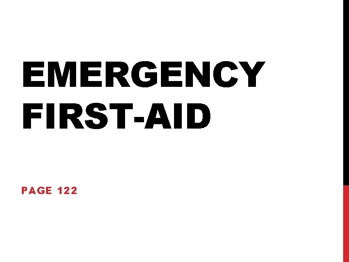 EMERGENCY FIRST-AID PAGE 122 