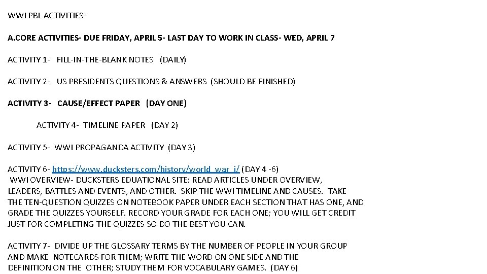 WWI PBL ACTIVITIES A. CORE ACTIVITIES- DUE FRIDAY, APRIL 5 - LAST DAY TO