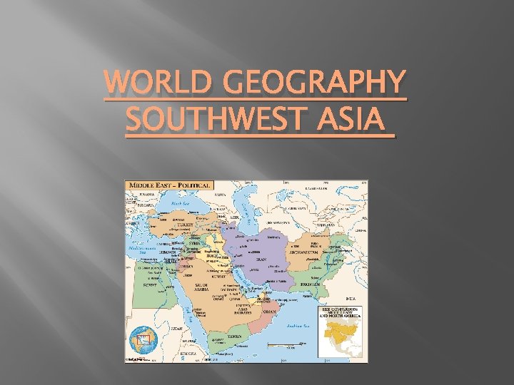 WORLD GEOGRAPHY SOUTHWEST ASIA 