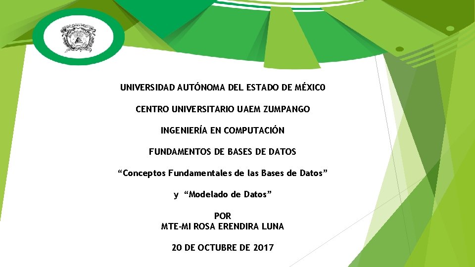 UNIVERSIDAD AUTÓNOMA DEL ESTADO DE MÉXIC 0 CENTRO UNIVERSITARIO UAEM ZUMPANGO INGENIERÍA EN COMPUTACIÓN