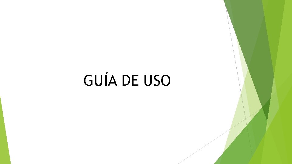 GUÍA DE USO 