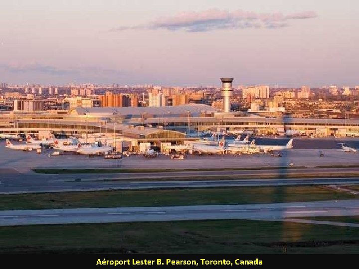 Aéroport Lester B. Pearson, Toronto, Canada 