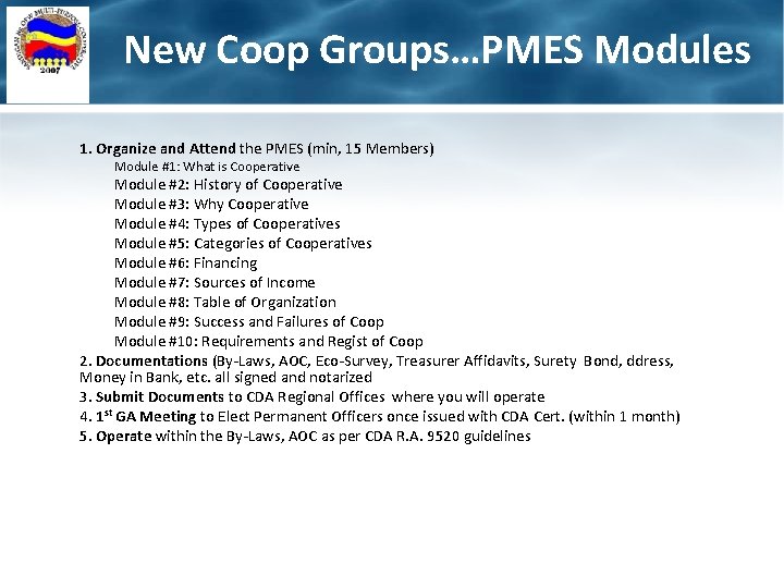 New Coop Groups…PMES Modules 1. Organize and Attend the PMES (min, 15 Members) Module