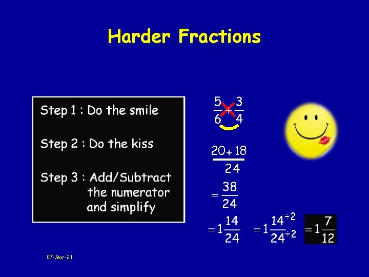 Harder Fractions 20 + 18 24 ÷ 2 07 -Mar-21 