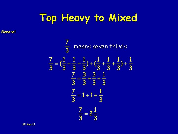 Top Heavy to Mixed General means seven thirds 07 -Mar-21 