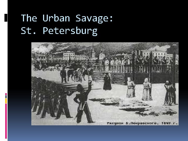 The Urban Savage: St. Petersburg 