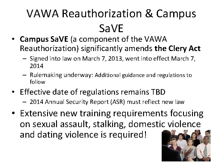 VAWA Reauthorization & Campus Sa. VE • Campus Sa. VE (a component of the