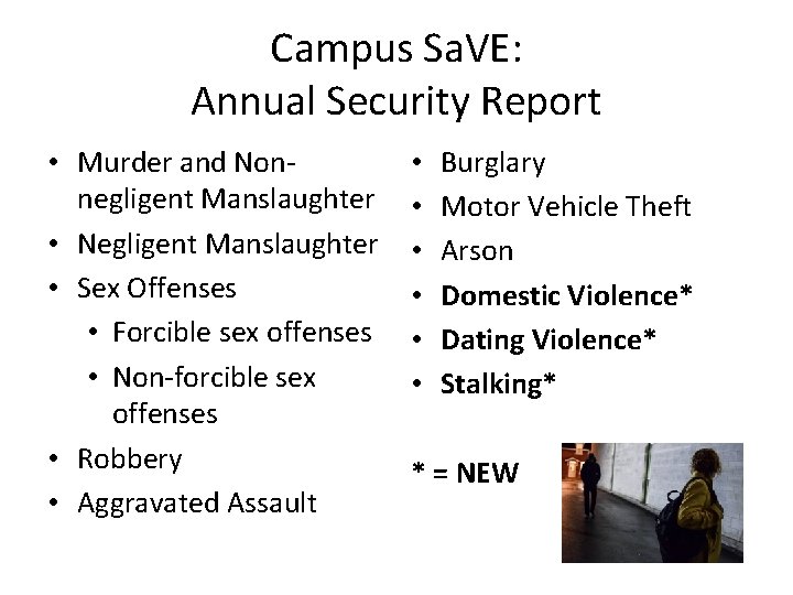 Campus Sa. VE: Annual Security Report • Murder and Nonnegligent Manslaughter • Negligent Manslaughter