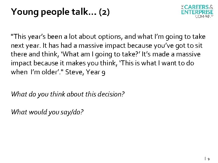 Young people talk… (2) "This year’s been a lot about options, and what I’m