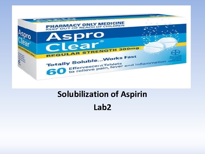LAB 2 Solubilization of Aspirin Lab 2 