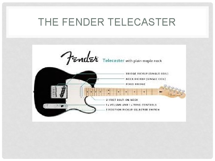 THE FENDER TELECASTER 