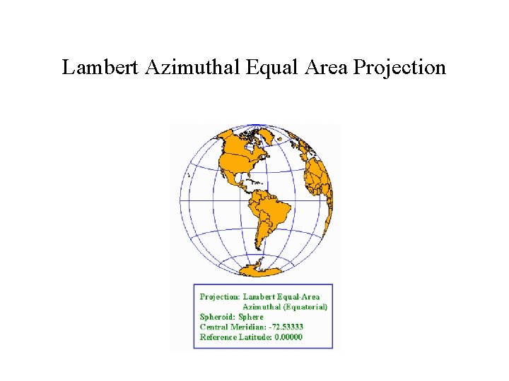 Lambert Azimuthal Equal Area Projection 