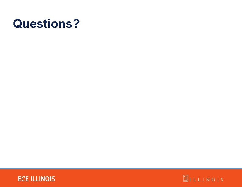 Questions? 