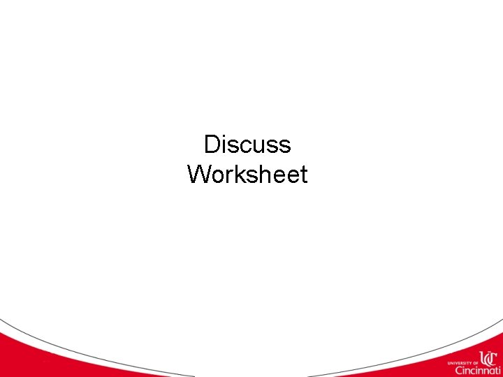 Discuss Worksheet 