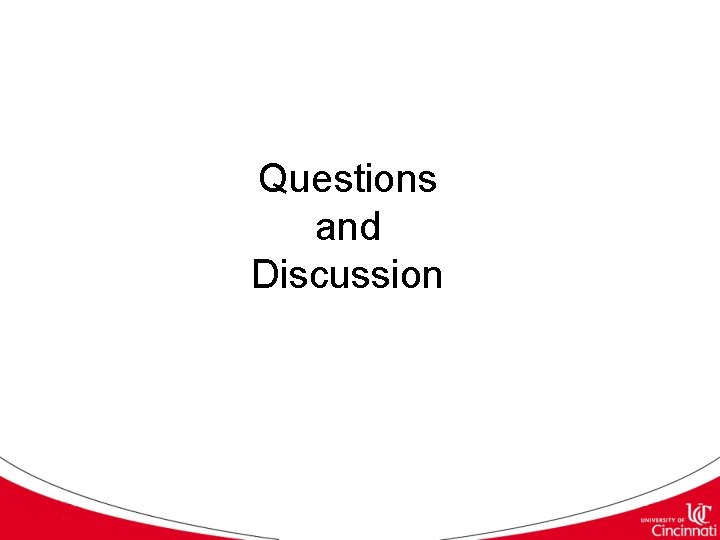 Questions and Discussion 