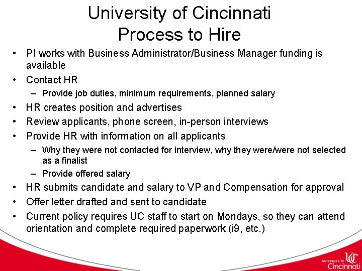 University of Cincinnati Process to Hire • PI works with Business Administrator/Business Manager funding