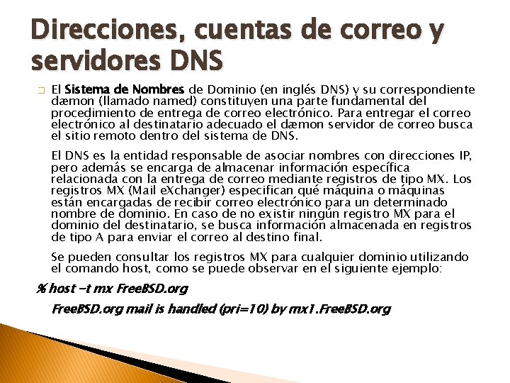 Direcciones, cuentas de correo y servidores DNS � El Sistema de Nombres de Dominio