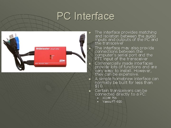 PC Interface u u u The interface provides matching and isolation between the audio PC Interface u u u The interface provides matching and isolation between the audio