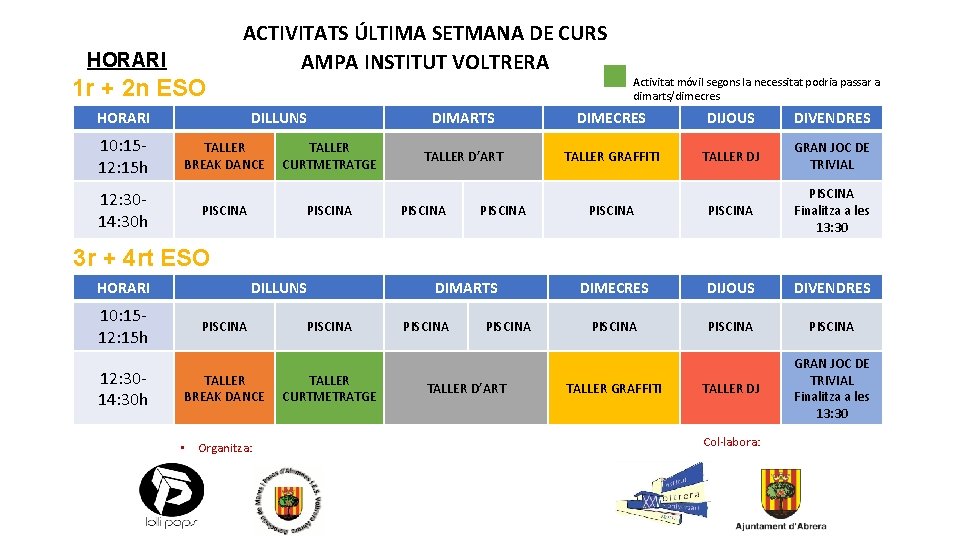 HORARI 1 r + 2 n ESO ACTIVITATS ÚLTIMA SETMANA DE CURS AMPA INSTITUT