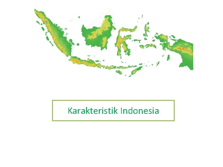 Karakteristik Indonesia 