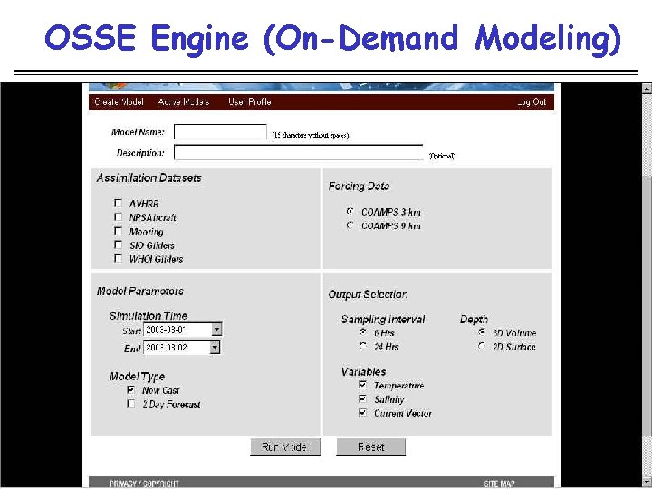 OSSE Engine (On-Demand Modeling) 21 