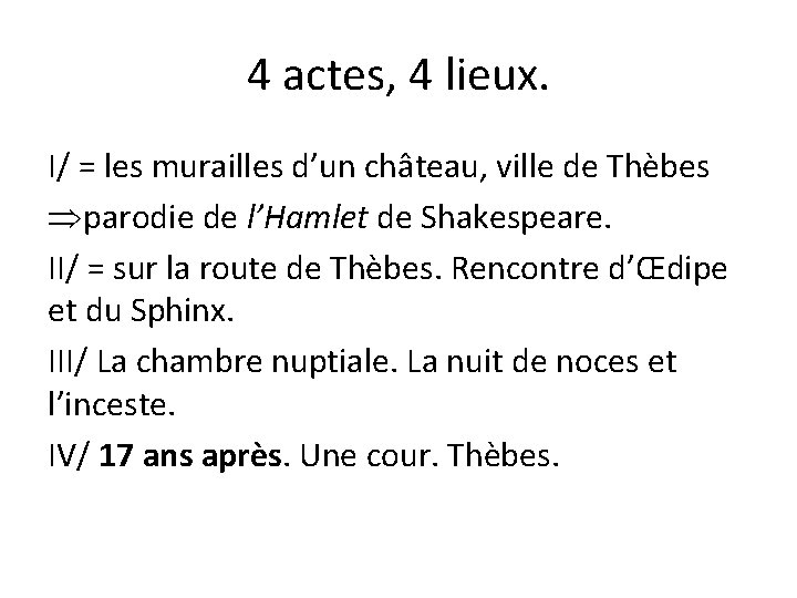 4 actes, 4 lieux. I/ = les murailles d’un château, ville de Thèbes parodie 4 actes, 4 lieux. I/ = les murailles d’un château, ville de Thèbes parodie