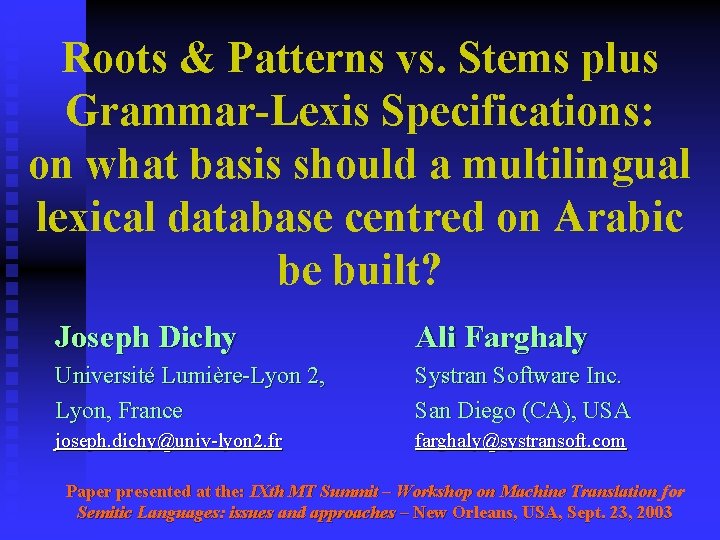 Roots Patterns vs Stems plus GrammarLexis Specifications on
