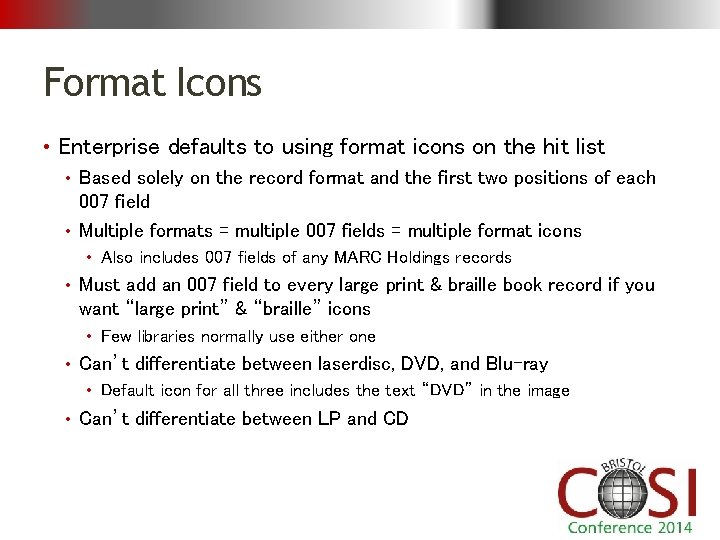 Format Icons • Enterprise defaults to using format icons on the hit list •