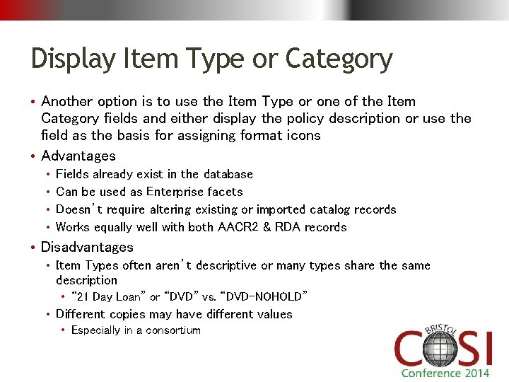 Display Item Type or Category • Another option is to use the Item Type