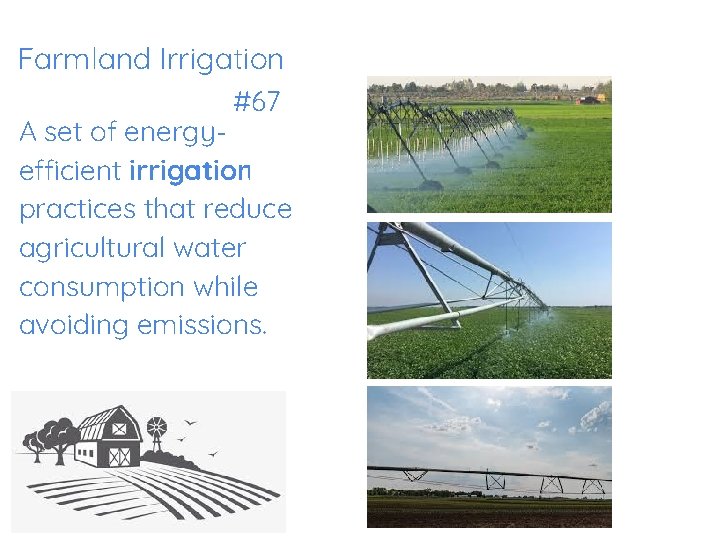 Farmland Irrigation #67 A set of energyefficient irrigation practices that reduce agricultural water consumption