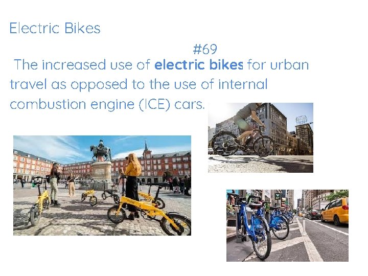 Electric Bikes #69 The increased use of electric bikes for urban travel as opposed