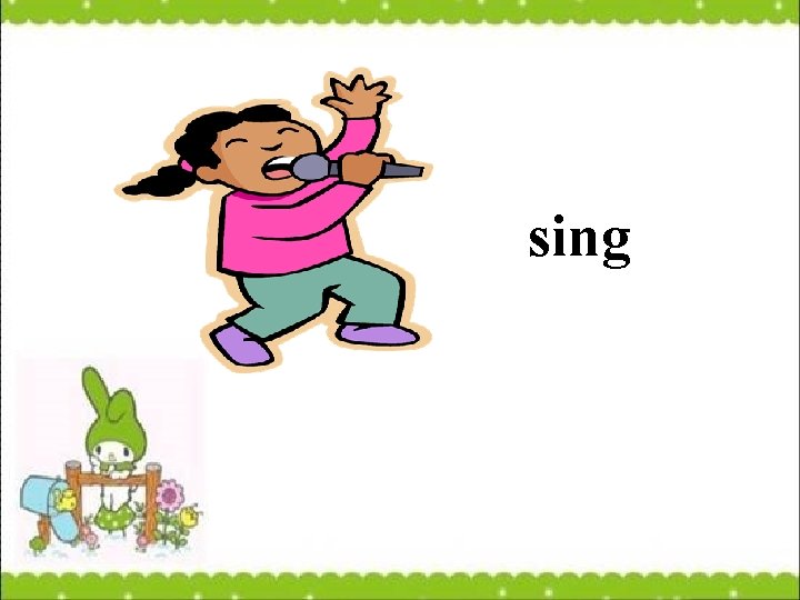 sing 